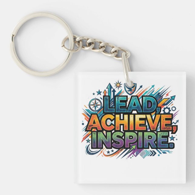 Lead, Achieve, Inspire – Motivational Typography  Key Ring (Front)