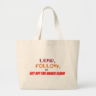 "Lead, Follow" bag