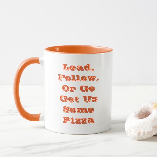 Lead, Follow, Or - A MisterP Mug (With Donut)