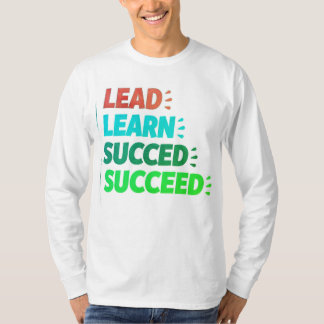 "Lead, Learn, Succeed – Inspirational Men's T-shir T-Shirt