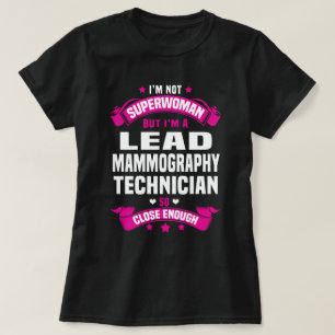 Lead Mammography Technician T-Shirt