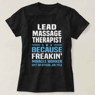 Lead Massage Therapist T-Shirt