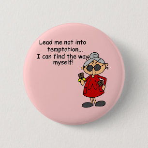 Lead Me Not Into Temptation Humour 6 Cm Round Badge