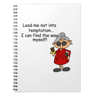 Lead Me Not Into Temptation Humour Notebook