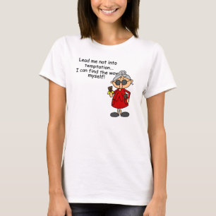 Lead Me Not Into Temptation Humour T-Shirt