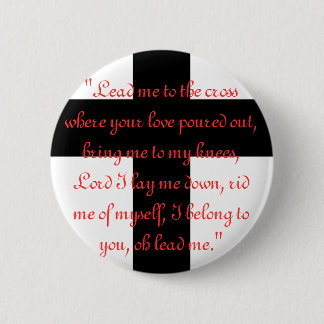 Lead Me To The Cross - Button