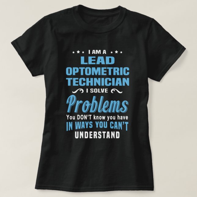 Lead Optometric Technician T-Shirt (Design Front)