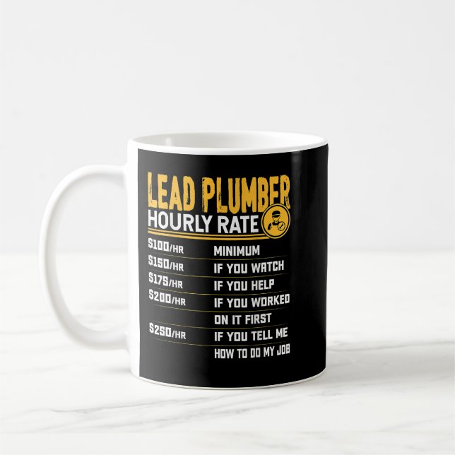 Lead Plumber Hourly Rate Fun Plumbing Pipefitter Coffee Mug (Left)