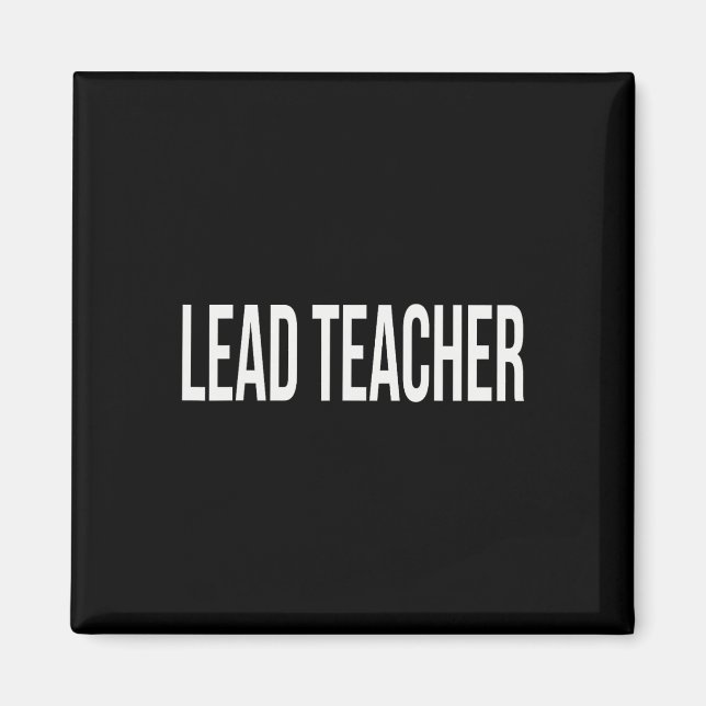 Lead Teacher Appreciation Day And Week For Work Th Magnet (Front)