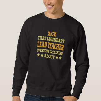 Lead Teacher Job Title Employee Funny Worker Lead  Sweatshirt