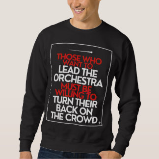 Lead the Orchestra – Motivational Quot Sweatshirt