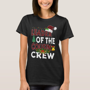 Leader Of The Cousin Crew Christmas Buffalo Red Pl T-Shirt