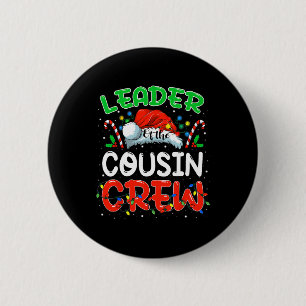Leader Of The Cousin Crew Christmas Family Matchin 6 Cm Round Badge