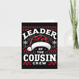 Leader Of The Cousin Crew Christmas Family Matchin Card