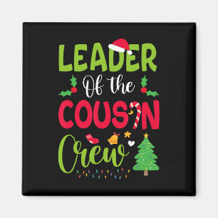 Leader Of The Cousin Crew Christmas Family Xmas Magnet