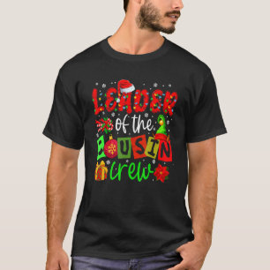 Leader Of The Cousin Crew Christmas Lights Santa E T-Shirt