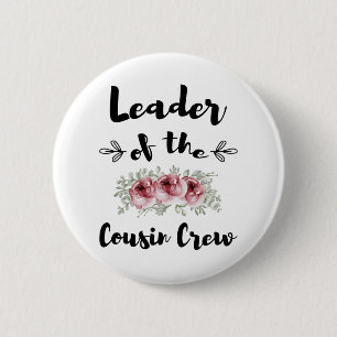 Leader Of The Cousin Crew Funny Cousin Shirt 6 Cm Round Badge