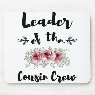 Leader Of The Cousin Crew Funny Cousin Shirt Mouse Pad