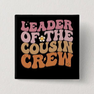 Leader Of The Cousin Crew Groovy Retro 15 Cm Square Badge