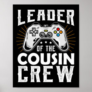 Leader Of The Cousin Crew Kids Shirt Video Game Co Poster