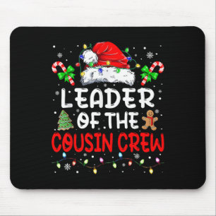 Leader Of The Cousin Crew Pyjamas Family Matching Mouse Pad