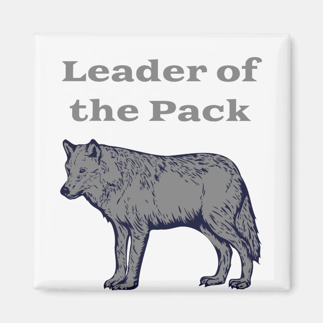 Leader of the Pack Wolf Magnet (Front)