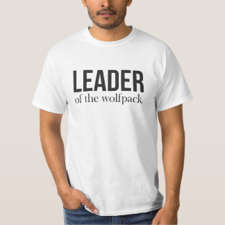Leader or the Wolfpack T-Shirt