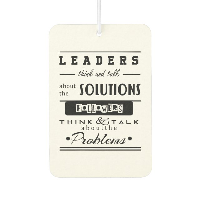 leaders motivational quote black & white inspiring car air freshener (Front)