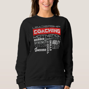 Leadership Coach Motivation Influencer Blog Conten Sweatshirt