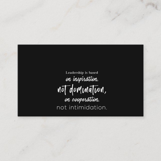 leadership is based on inspiration not domination business card (Front)