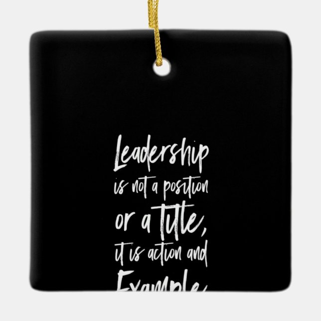 leadership is example ceramic ornament (Front)