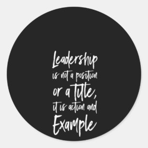 leadership is example classic round sticker