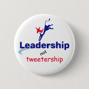 Leadership not Tweetership 6 Cm Round Badge