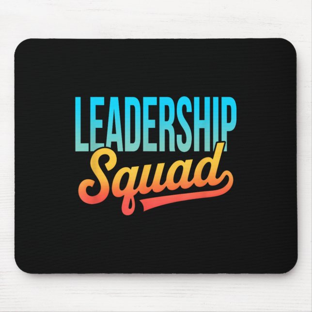 Leadership Squad Team Leader Management Motivation Mouse Pad (Front)
