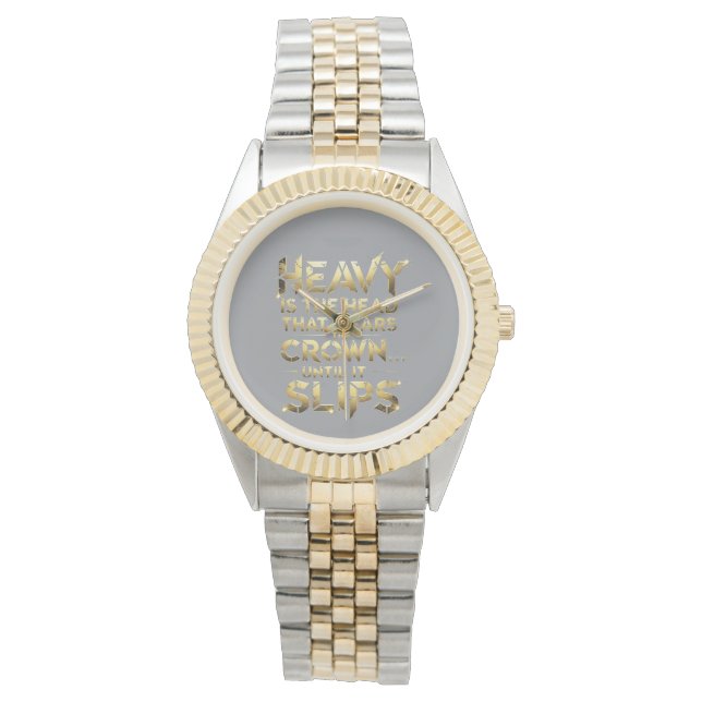 Leadership Streetwear “Heavy Is The Head” Watch (Front)
