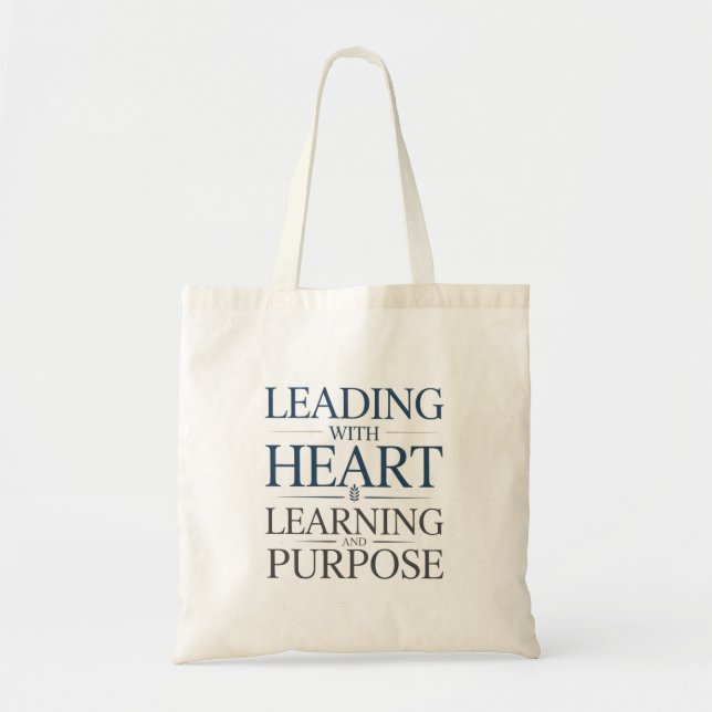 Leading With Heart Learning and Purpose Tote Bag (Front)