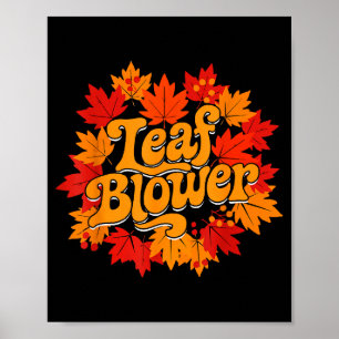 Leaf Blower Autumn Season Falling Leaves Cleanup G Poster