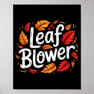 Leaf Blower Autumn Season Falling Leaves Cleanup G Poster