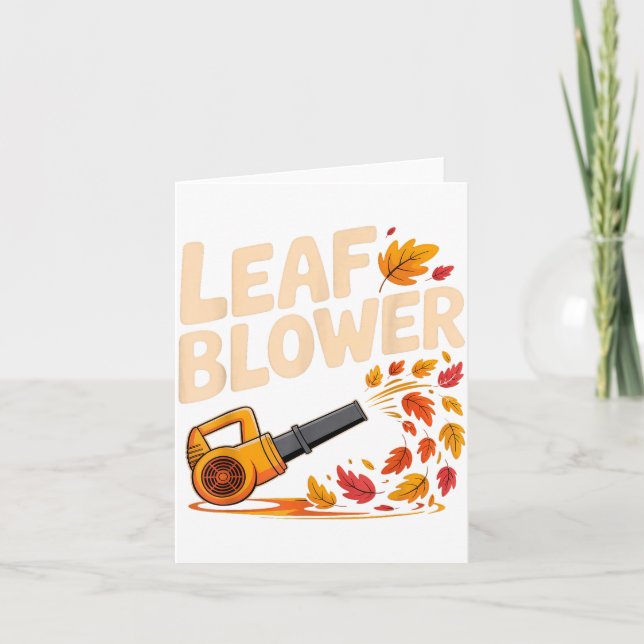Leaf Blower Funny Autumn Fall Season Humor  Card (Front)