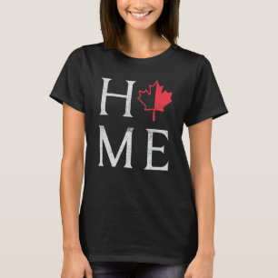 Leaf Maple Home Canada Day Proud Canadian Flag Can T-Shirt
