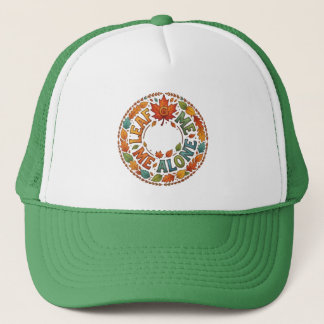 Leaf Me Alone Funny Autumn Wreath Graphic Trucker Hat