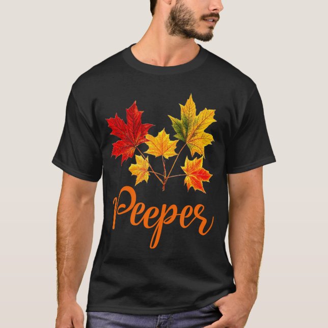 LEAF PEEPERS Fall Foliage Autumn Leaves T-Shirt (Front)