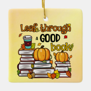 Leaf Through A Good Book Ceramic Ornament