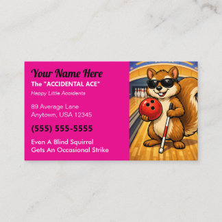 League Bowler “The Accidental Ace” Blind Squirrel Calling Card