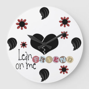 Lean On Me Friend Clock