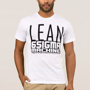 LEAN Six Sigma Machine T-Shirt