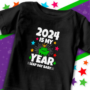 Leap Day Leapling 2024 Is My Year Feb 29 Birthday Baby T-Shirt