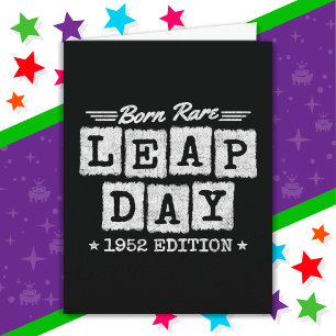 Leap Year 1952 Born Rare 1952 Leap Day Birthday Card