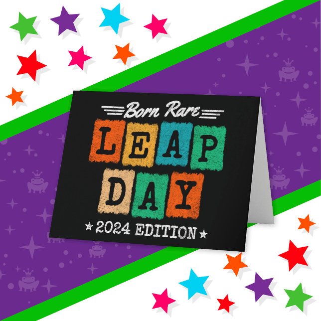 Leap Year 2024 Born Rare 2024 Leap Day Birthday Card (Creator Uploaded)