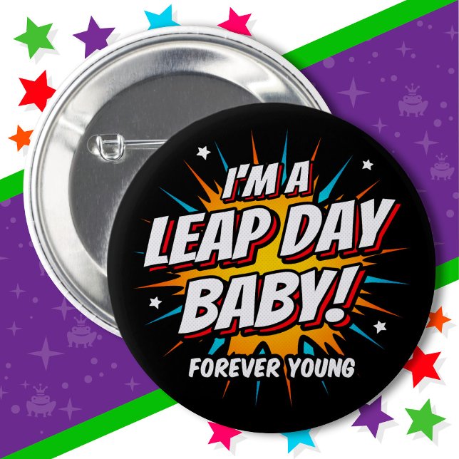Leap Year Birthday Feb 29th Leap Day Birthday 6 Cm Round Badge (Creator Uploaded)